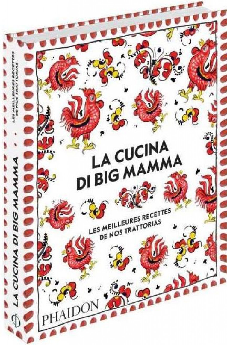 LA CUCINA DI BIG MAMMA : LES MEILLEURES RECETTES DE NOS TRATTORIAS - BIG MAMMA - NC