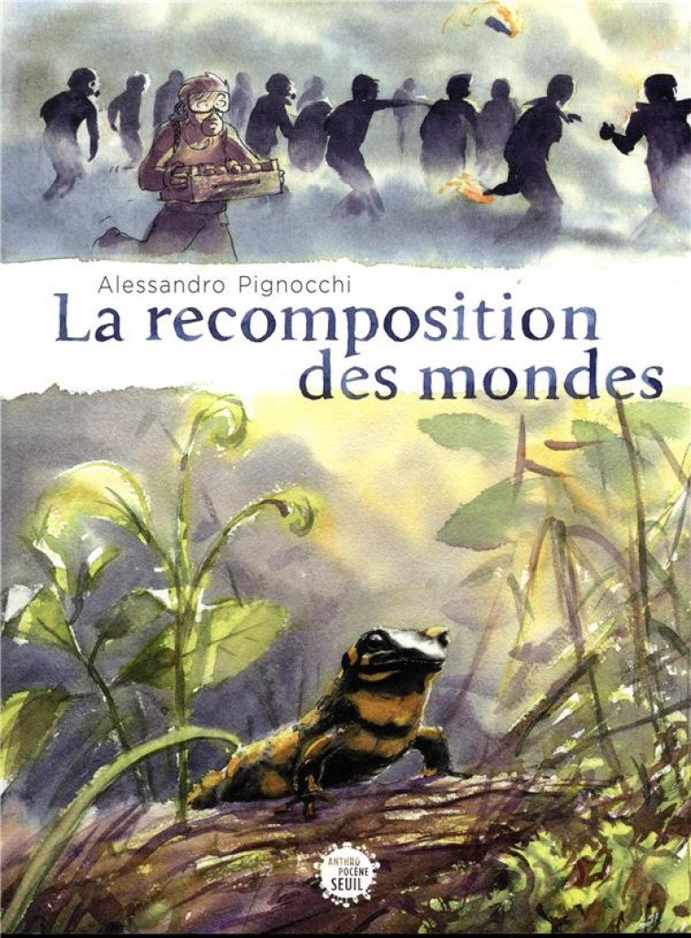 LA RECOMPOSITION DES MONDES - PIGNOCCHI ALESSANDRO - SEUIL