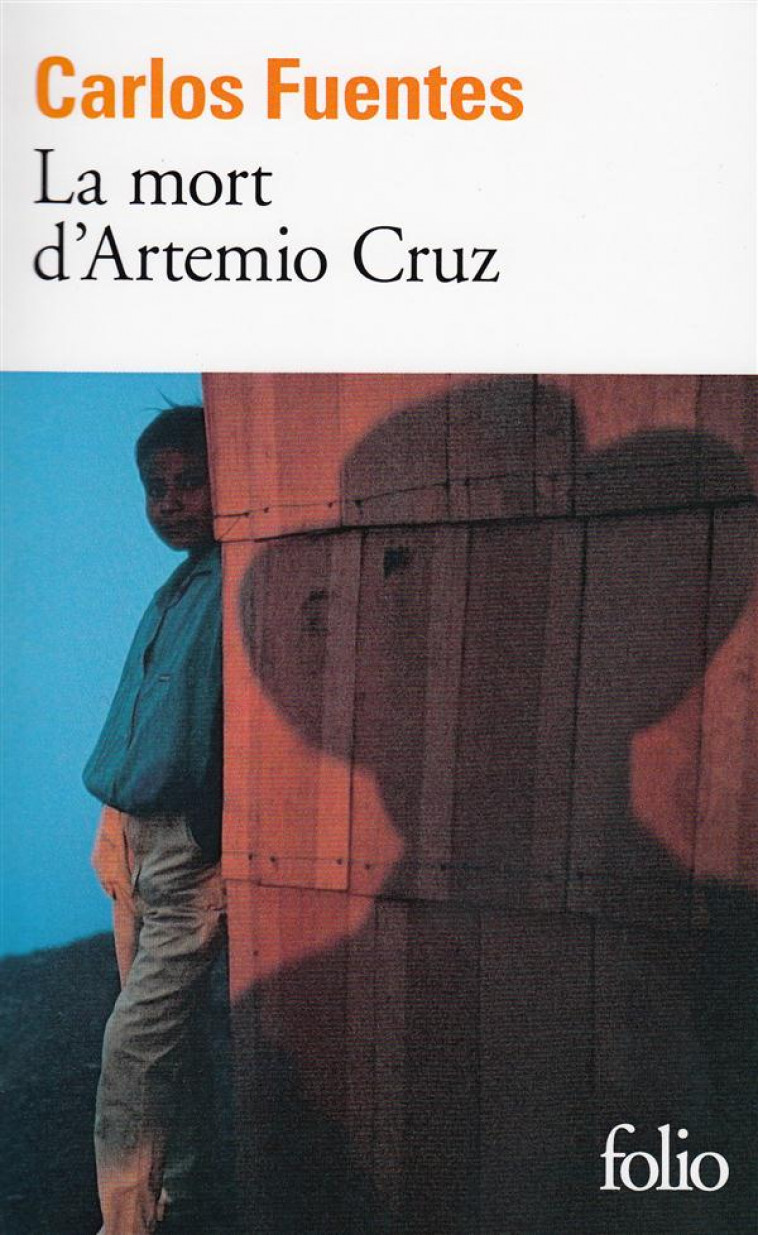 LA MORT D'ARTEMIO CRUZ - FUENTES CARLOS - GALLIMARD