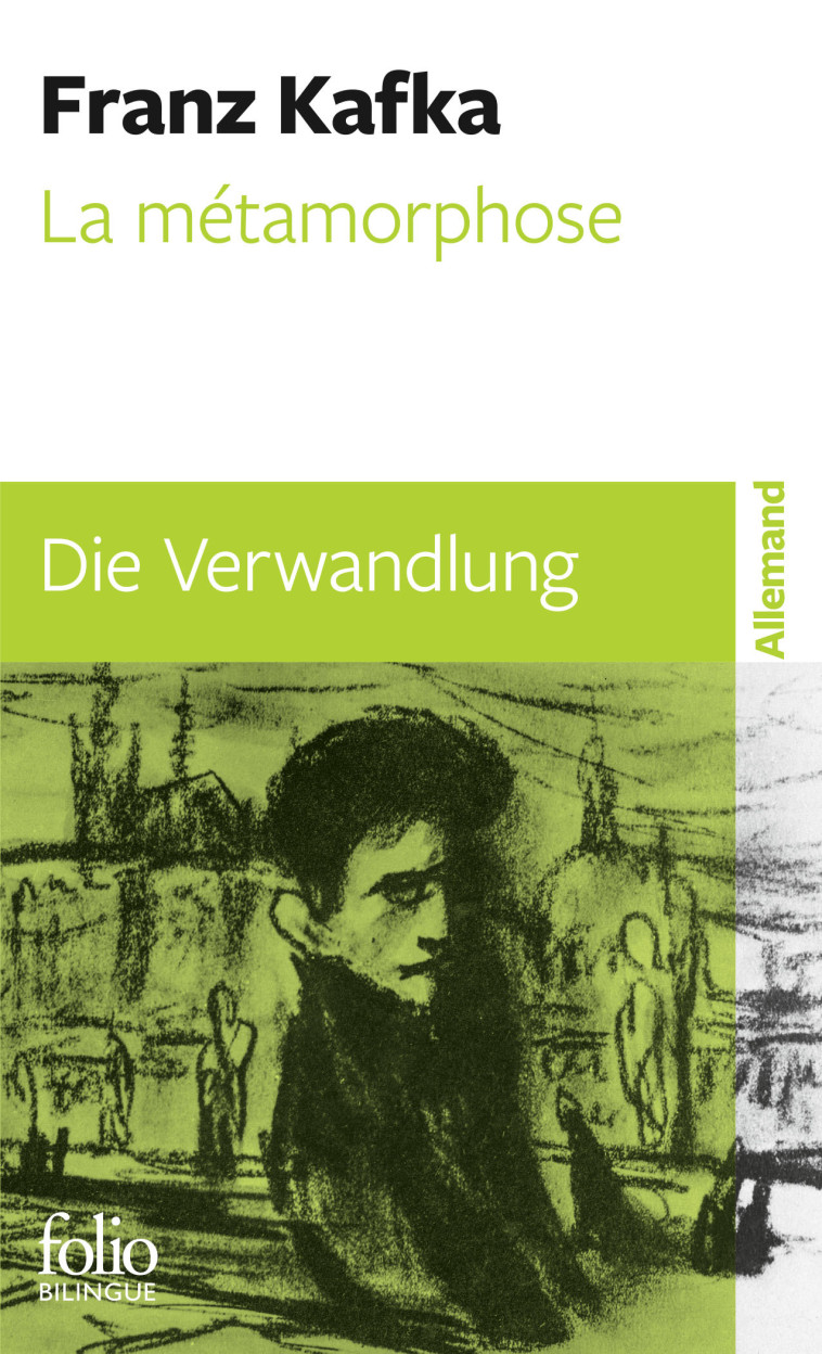 LA METAMORPHOSE/DIE VERWANDLUNG - Franz KAFKA - FOLIO