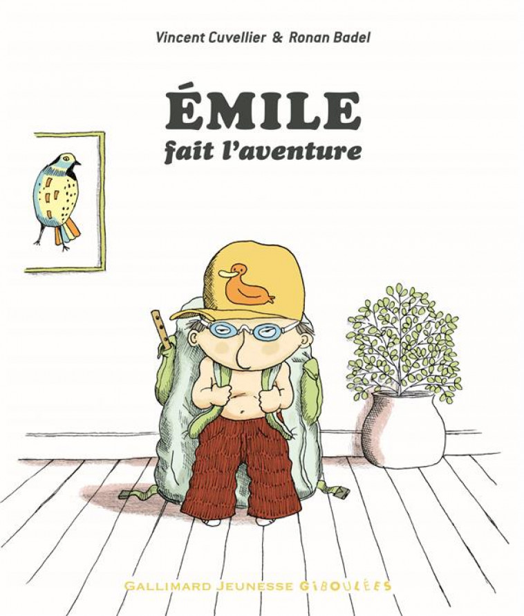 EMILE FAIT L'AVENTURE - CUVELLIER/BADEL - Gallimard-Jeunesse Giboulées