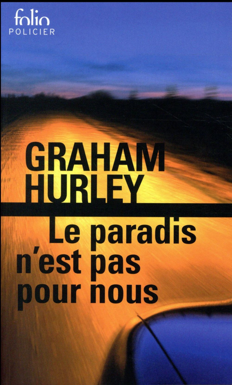 LE PARADIS N'EST PAS POUR NOUS - HURLEY GRAHAM - GALLIMARD