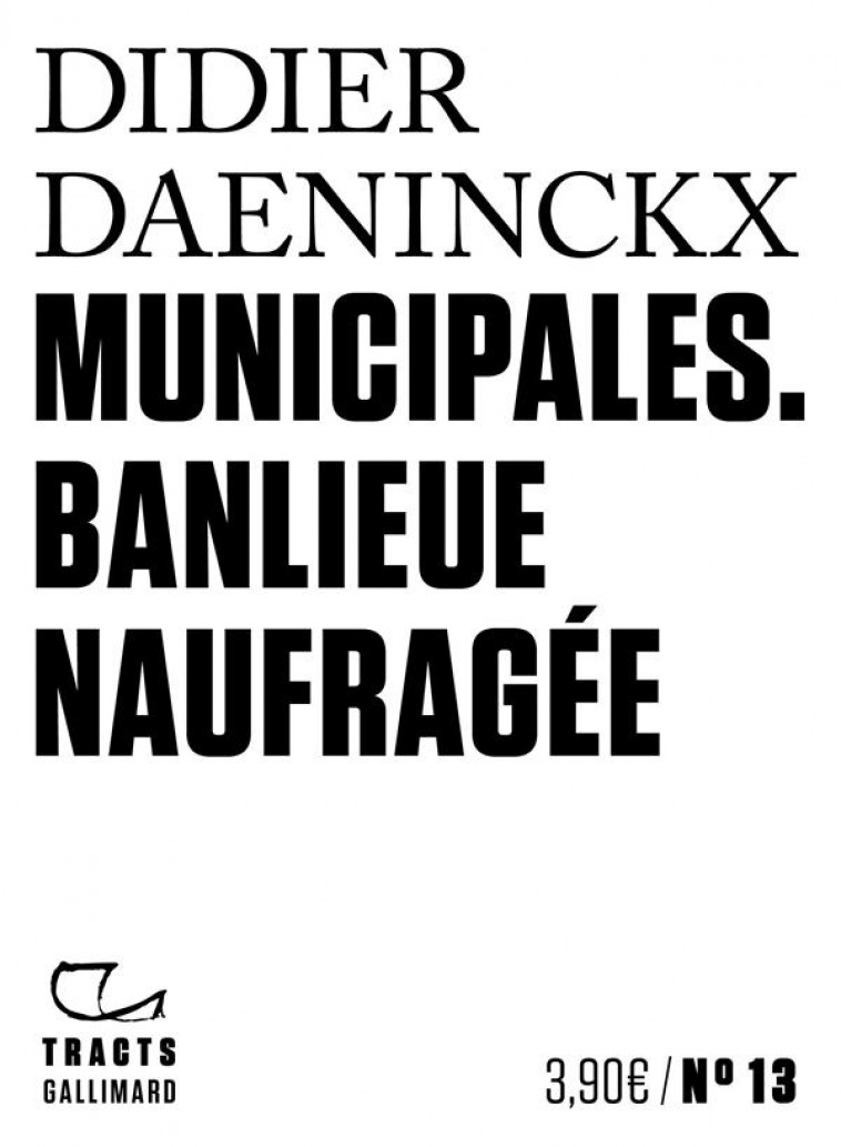 MUNICIPALES  -  BANLIEUE NAUFRAGEE - DAENINCKX DIDIER - NC