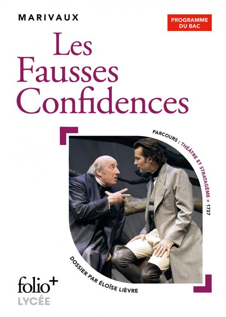 LES FAUSSES CONFIDENCES : BAC 2021 - MARIVAUX - GALLIMARD