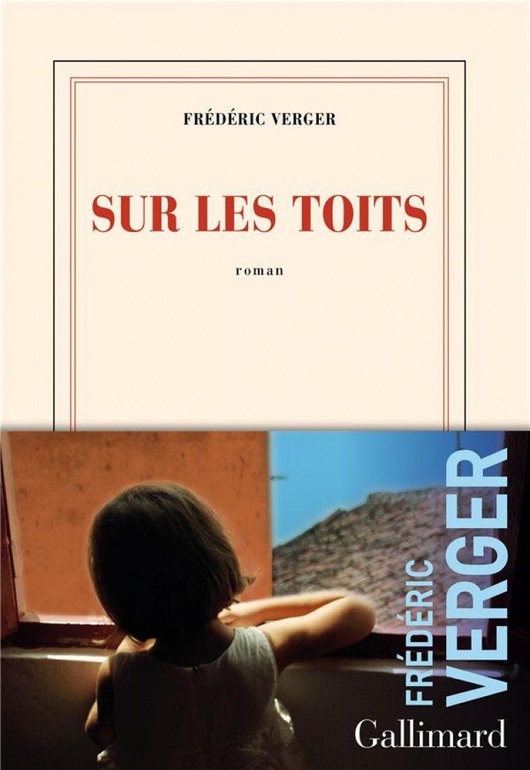 SUR LES TOITS - VERGER FREDERIC - GALLIMARD