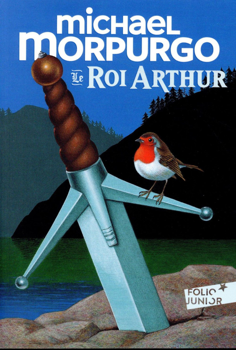 LE ROI ARTHUR - MORPURGO MICHAEL - GALLIMARD