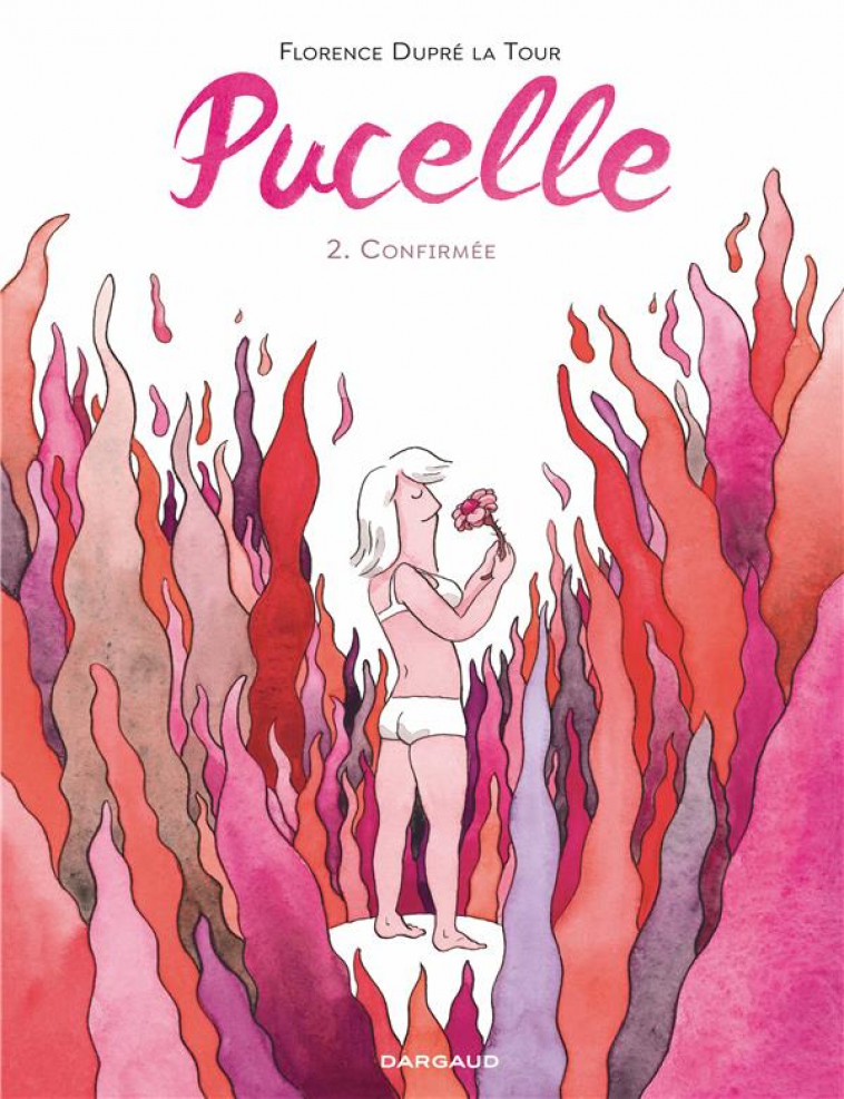 PUCELLE T.2  -  CONFIRMEE - DUPRE LA TOUR FLOREN - DARGAUD