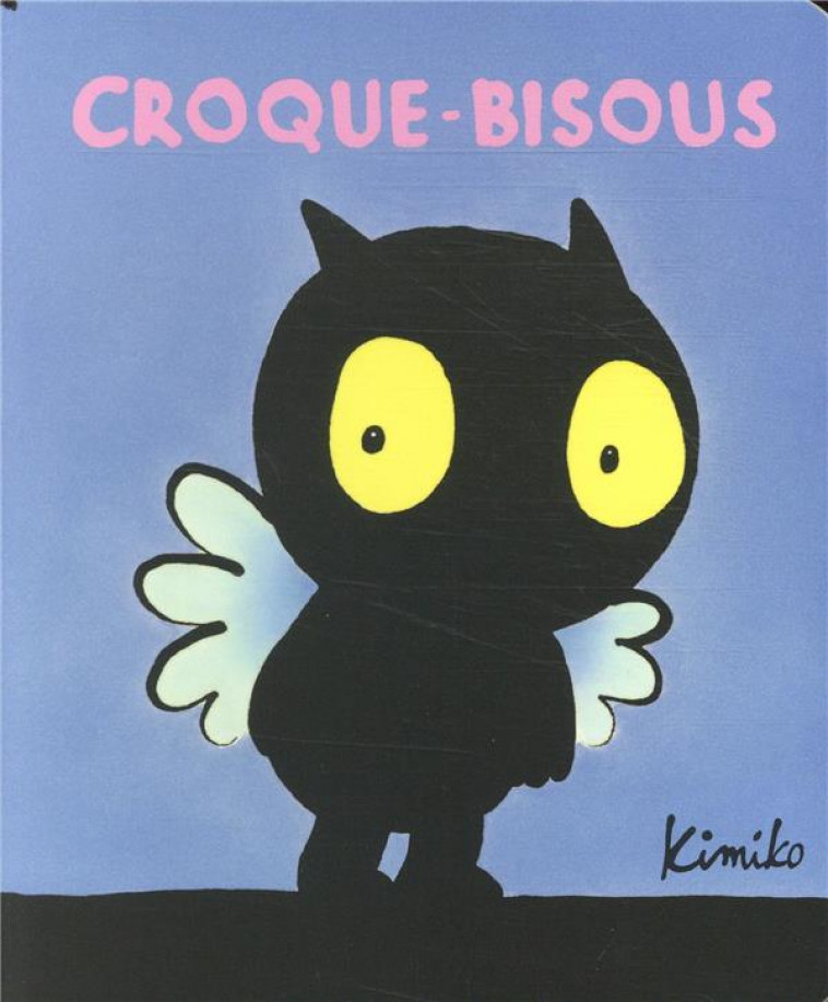 CROQUE-BISOUS - KIMIKO - EDL