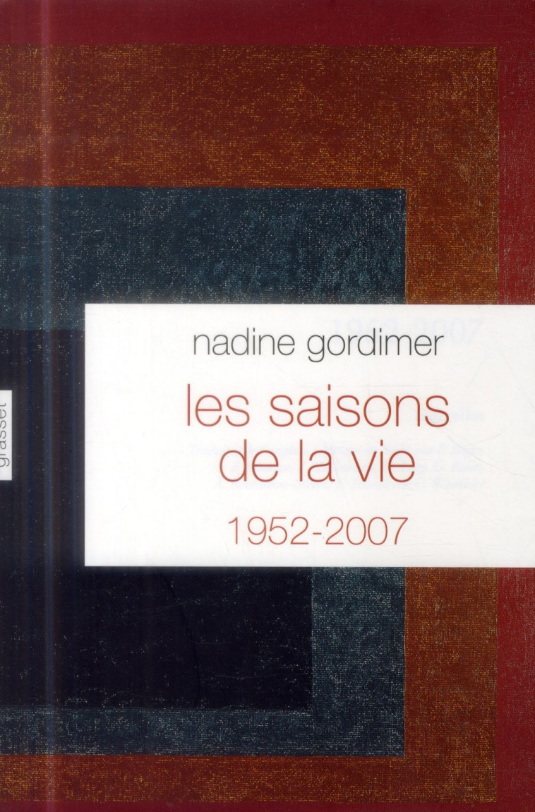 LES SAISONS DE LA VIE - GORDIMER NADINE - Grasset