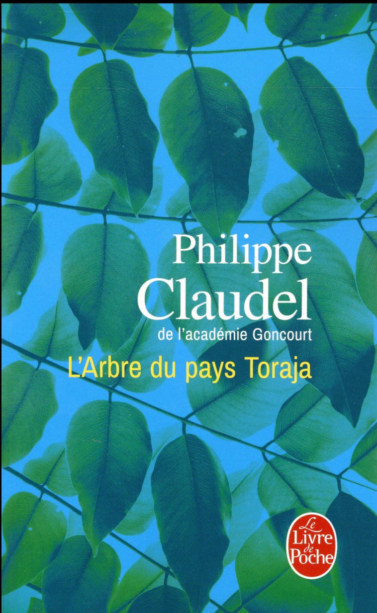 L'ARBRE DU PAYS TORAJA - CLAUDEL PHILIPPE - Le Livre de poche