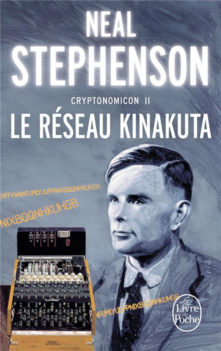 CRYPTONOMICON T.2  -  LE RESEAU KINAKUTA - STEPHENSON NEAL - LGF/Livre de Poche