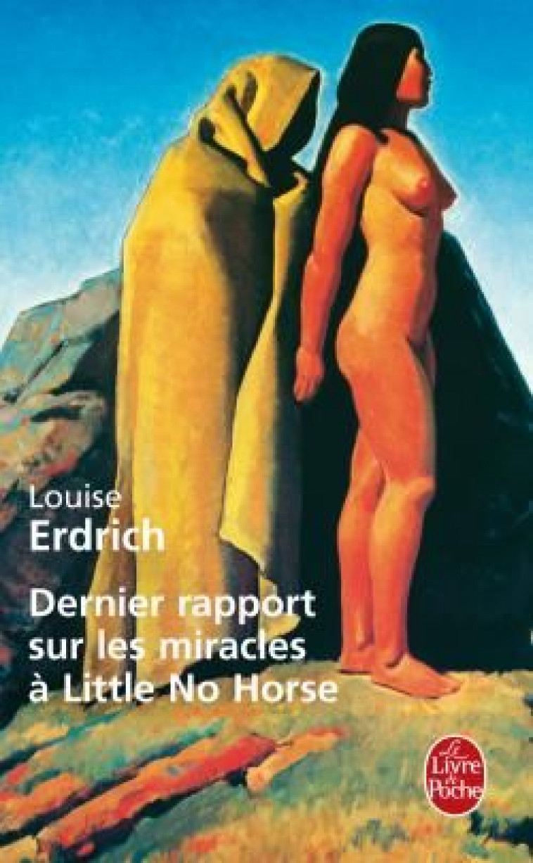 DERNIER RAPPORT SUR LES MIRACLES A LITTLE NO HORSE - ERDRICH LOUISE - LGF/Livre de Poche