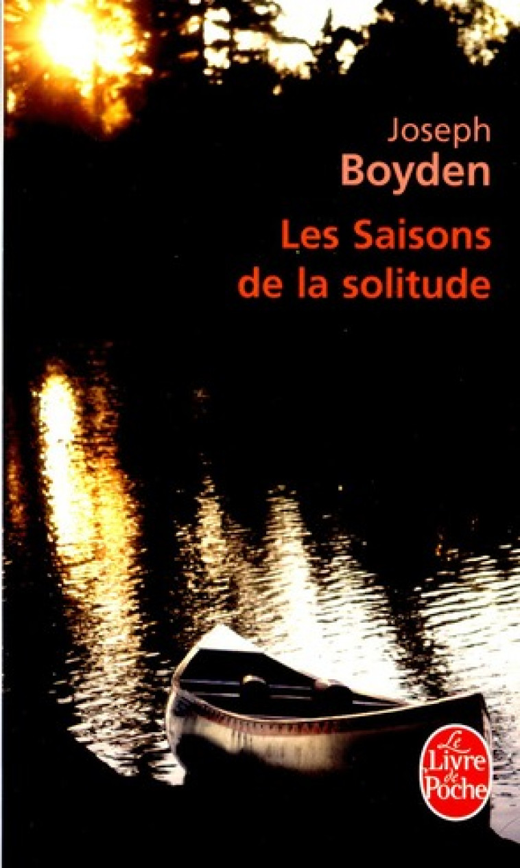 LES SAISONS DE LA SOLITUDE - BOYDEN JOSEPH - LGF/Livre de Poche