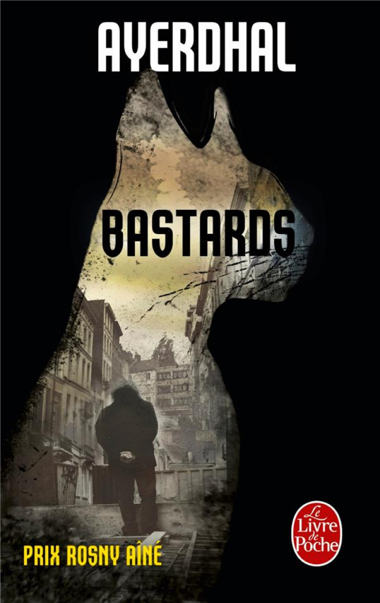 BASTARDS - AYERDHAL - Le Livre de poche