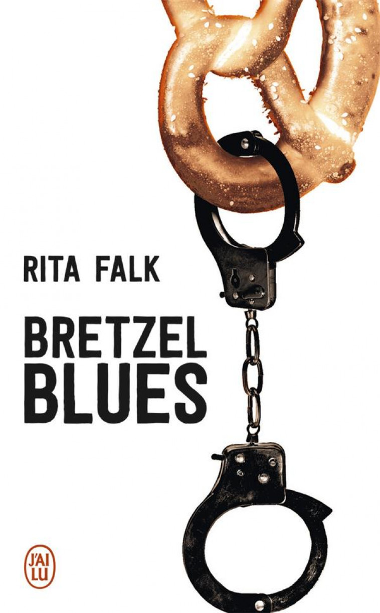 BRETZEL BLUES - FALK RITA - J'AI LU