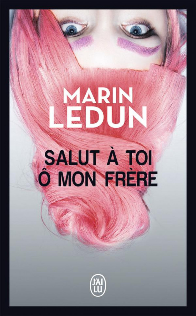 SALUT A TOI O MON FRERE - LEDUN MARIN - J'AI LU