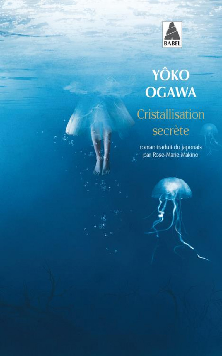 CRISTALLISATION SECRETE - OGAWA YOKO - Actes Sud