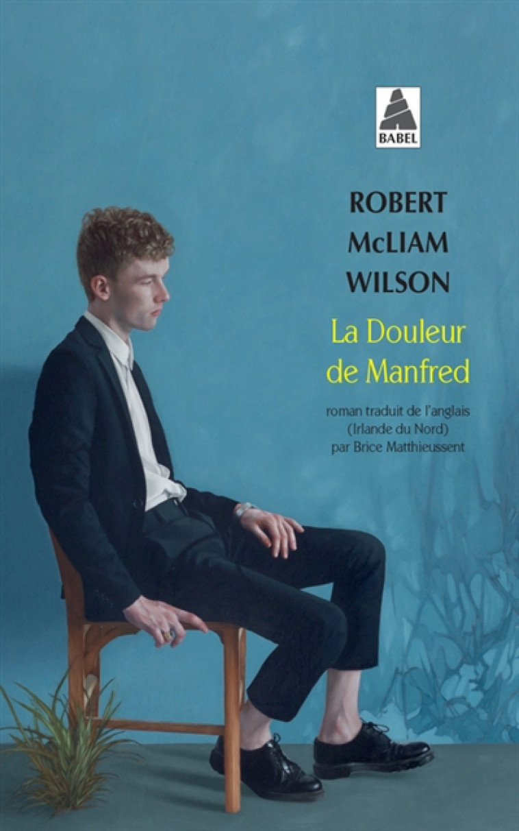 LA DOULEUR DE MANFRED - MCLIAM WILSON ROBERT - ACTES SUD