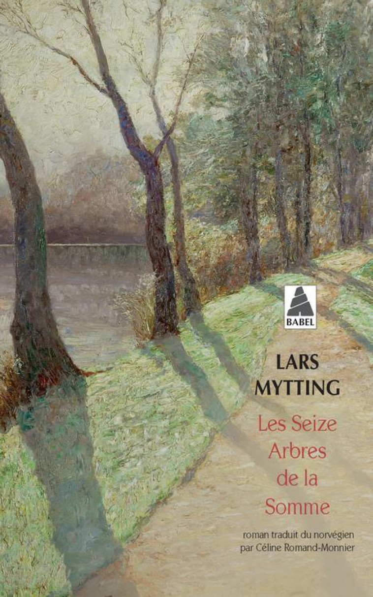 LES SEIZE ARBRES DE LA SOMME - MYTTING LARS - ACTES SUD