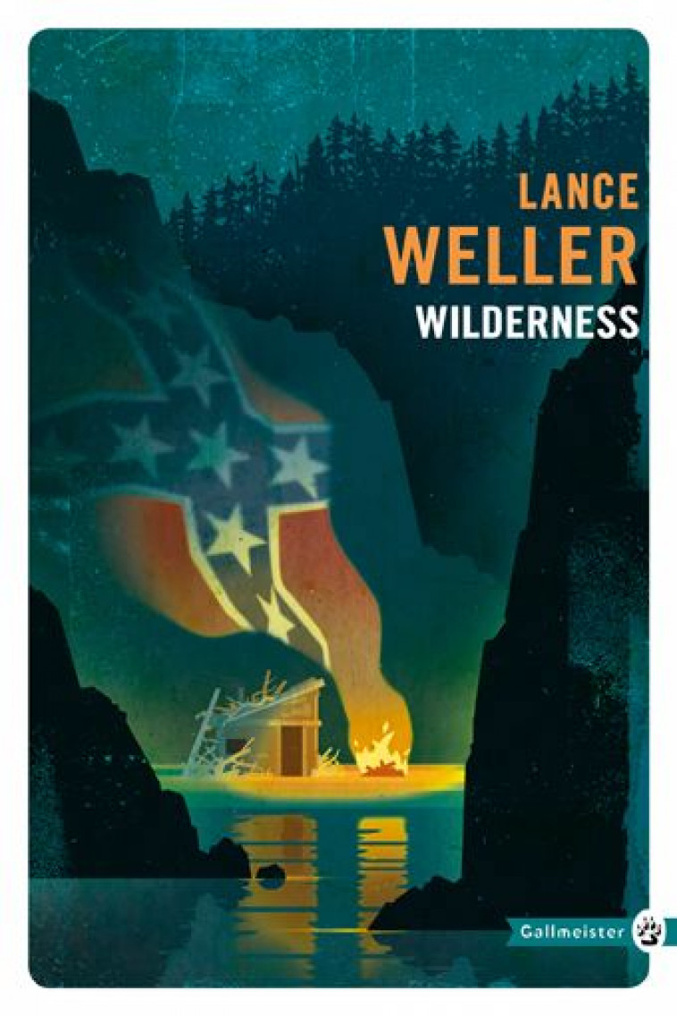 WILDERNESS - WELLER LANCE - Gallmeister