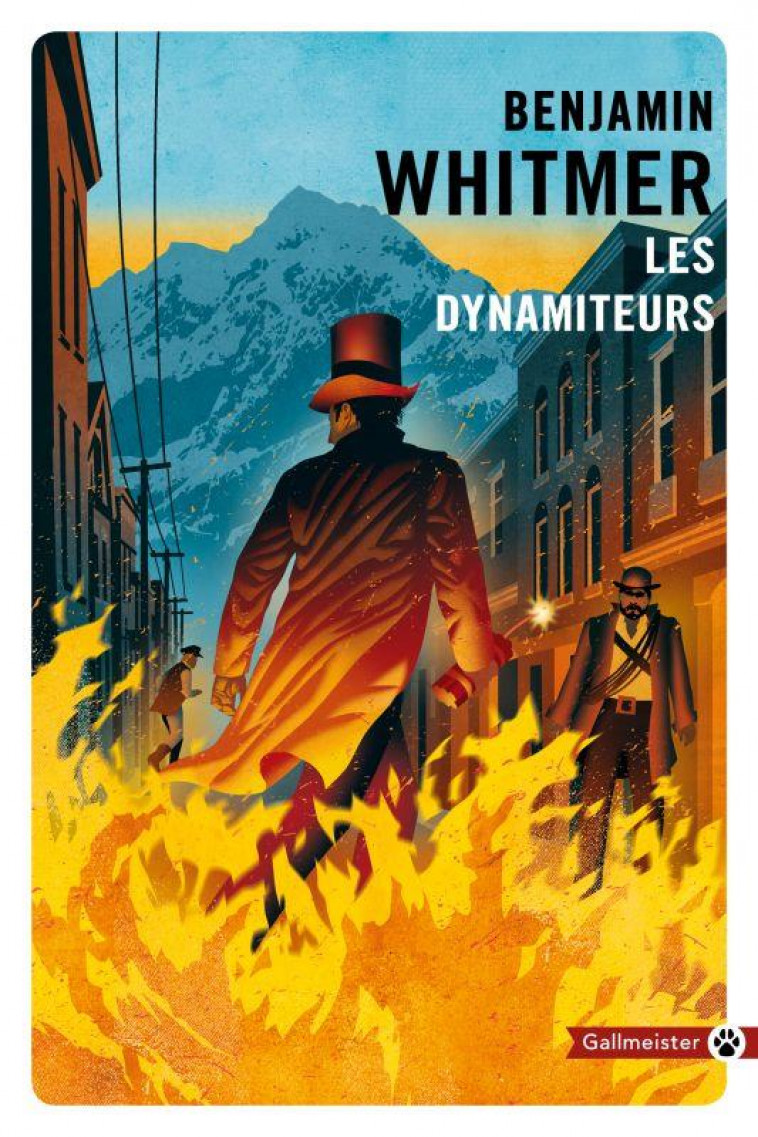 LES DYNAMITEURS - WHITMER BENJAMIN - GALLMEISTER