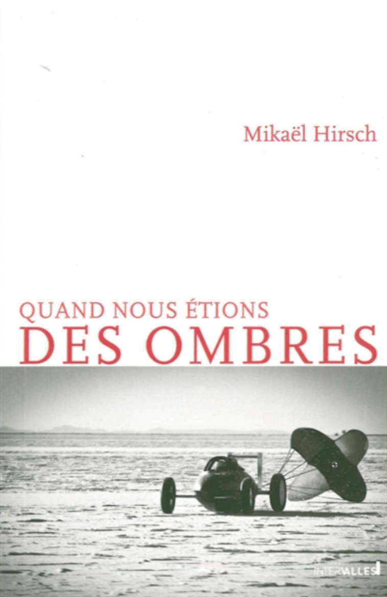 QUAND NOUS ETIONS DES OMBRES - HIRSCH MIKAEL - Intervalles