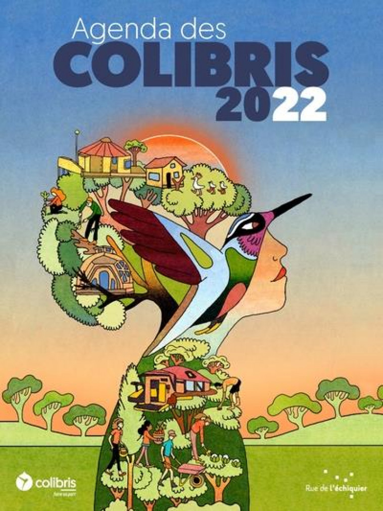 AGENDA 2022 DES COLIBRIS - MOUVEMENT COLIBRIS - RUE ECHIQUIER