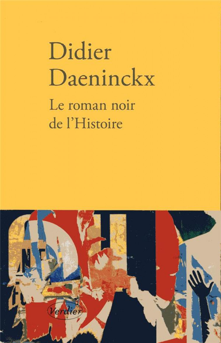 LE ROMAN NOIR DE L'HISTOIRE - DAENINCKX DIDIER - VERDIER