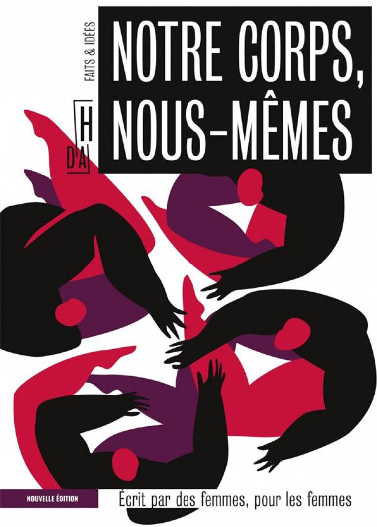 NOTRE CORPS, NOUS-MEMES - ECRIT PAR DES FEMMES, POUR LES FEM - COLLECTIF - DU LUMIGNON