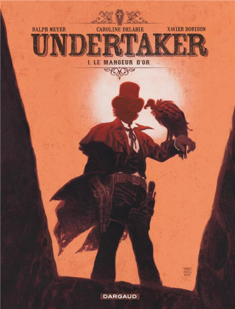 UNDERTAKER T.1  -  LE MANGEUR D'OR - MEYER DELABIE DORISON - Dargaud