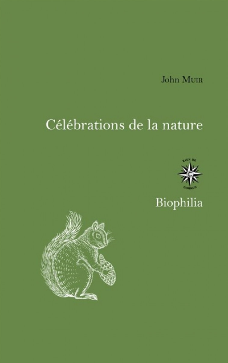 CELEBRATIONS DE LA NATURE - MUIR JOHN - CORTI