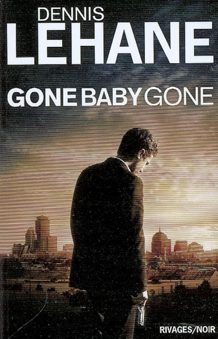 GONE BABY GONE - LEHANE DENNIS - Rivages