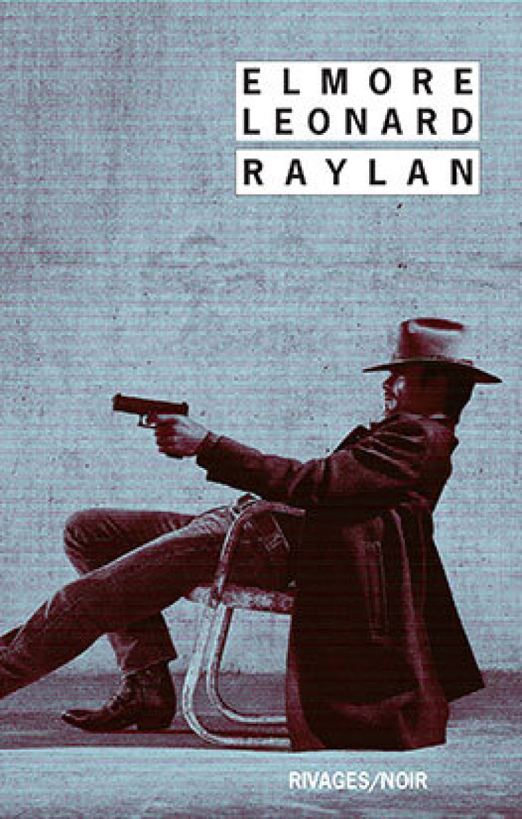 RAYLAN - Elmore Leonard - RIVAGES