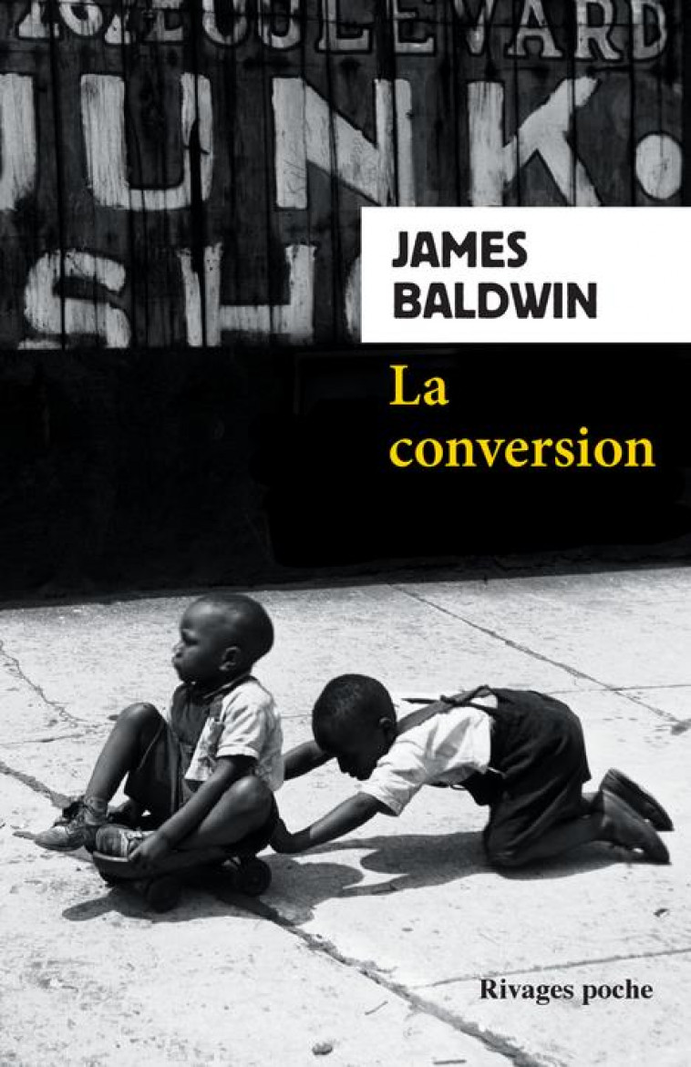 LA CONVERSION - BALDWIN JAMES - Rivages
