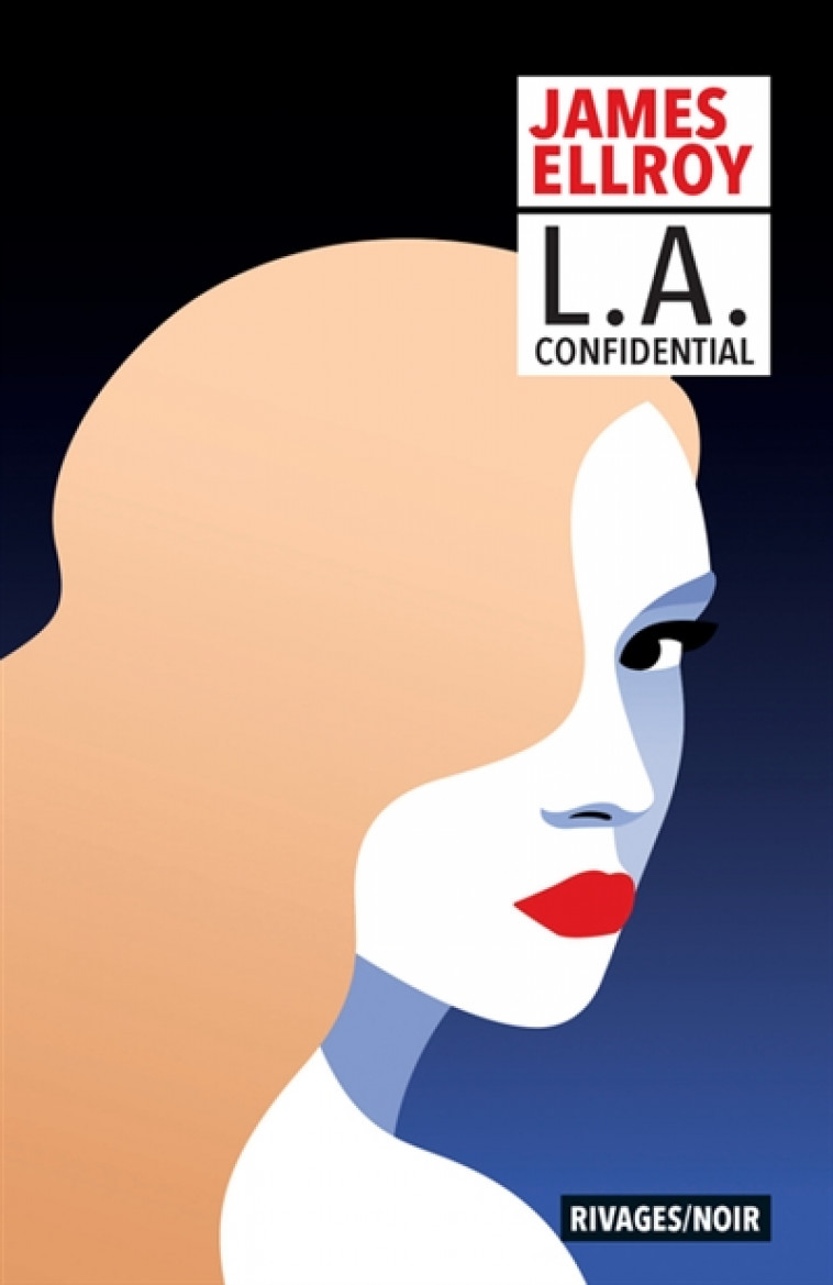 L.A. CONFIDENTIAL - ELLROY JAMES - Rivages
