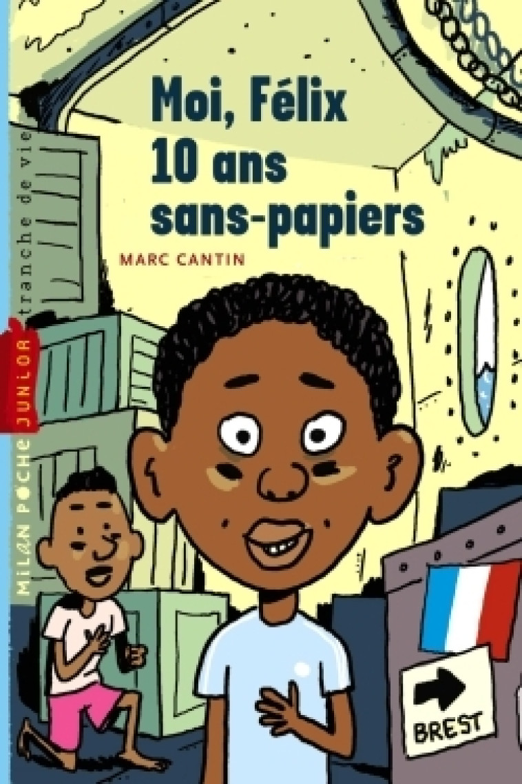 MOI FELIX, 10 ANS, SANS PAPIER T.1 - Marc Cantin - MILAN