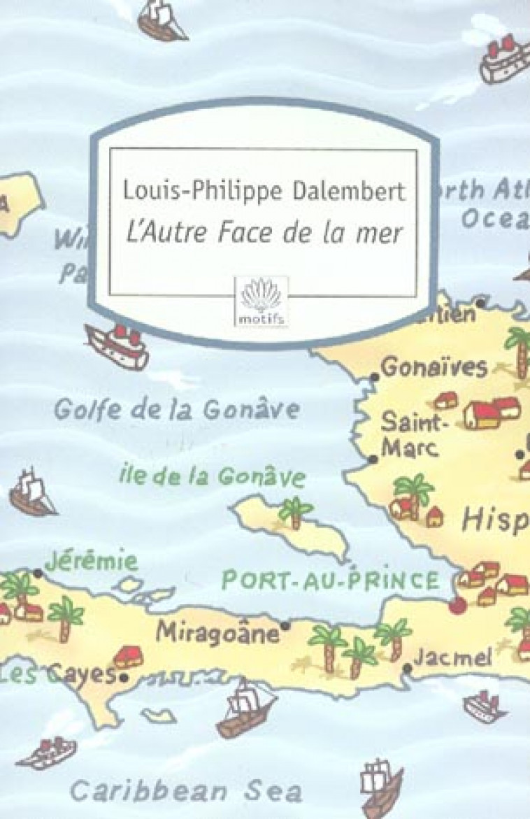 L'AUTRE FACE DE LA MER - DALEMBERT L-P. - DU ROCHER