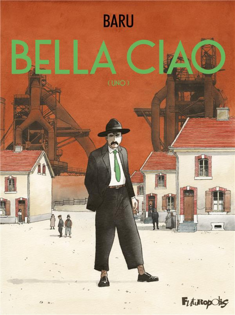 BELLA CIAO LIVRE 1  -  UNO - BARU - GALLISOL