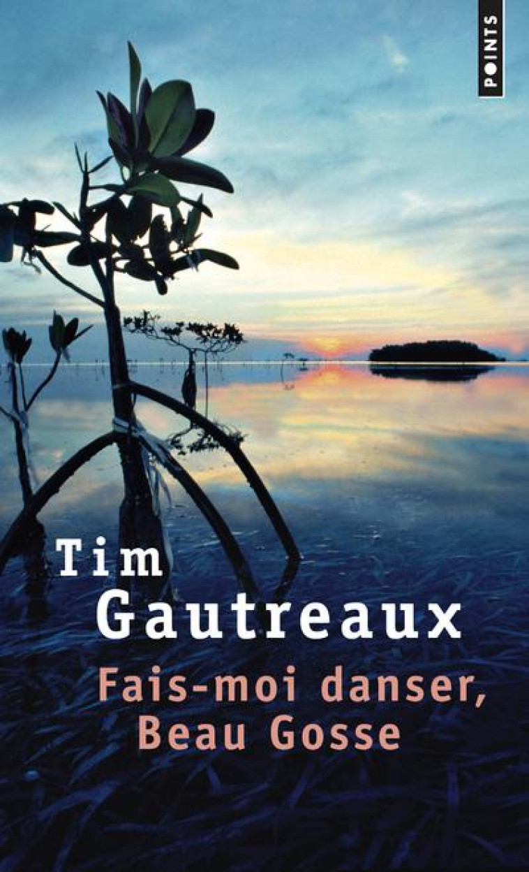 FAIS-MOI DANSER, BEAU GOSSE - GAUTREAUX TIM - Points