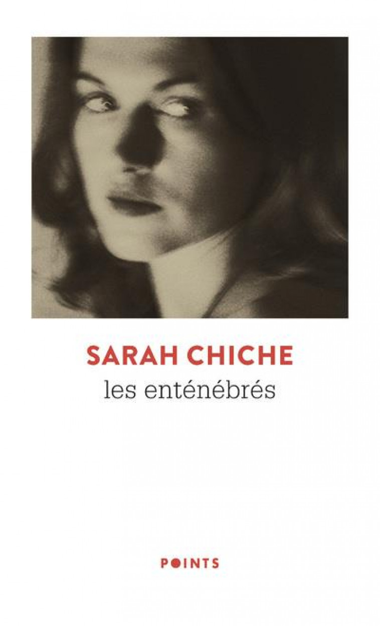 LES ENTENEBRES - CHICHE SARAH - POINTS