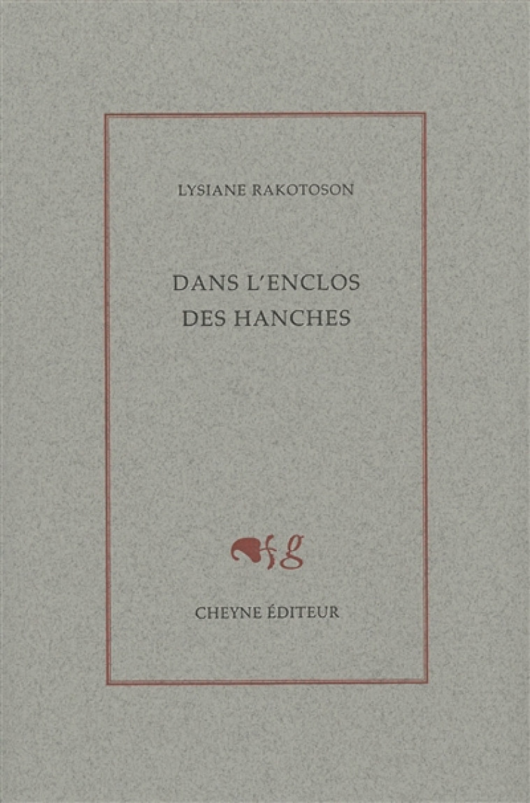 DANS L'ENCLOS DES HANCHES - RAKOTOSON LYSIANE - CHEYNE