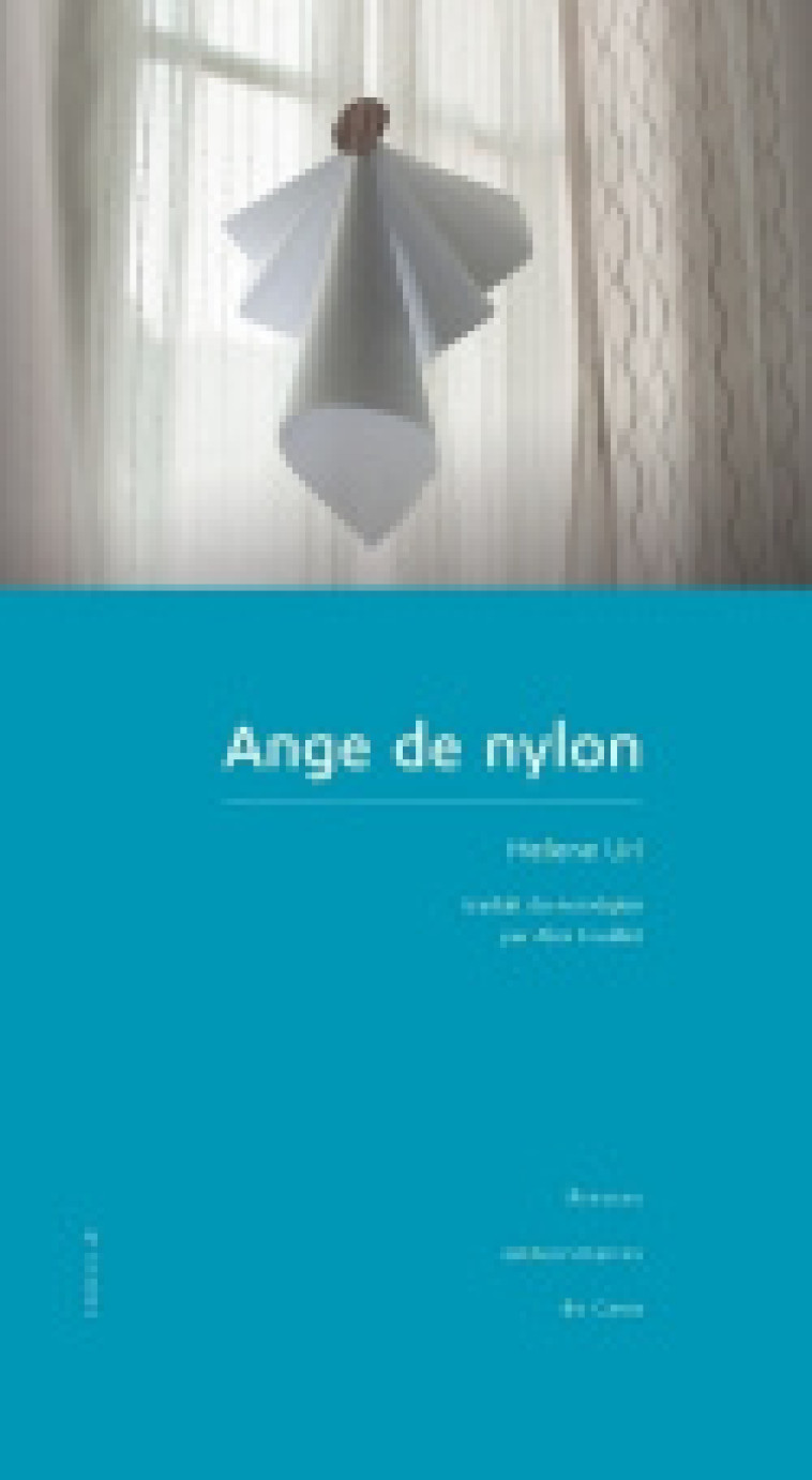 ANGE DE NYLON - ROMAN - Helene Uri - PU CAEN