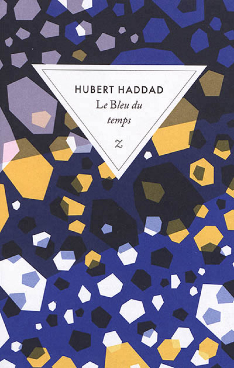 LE BLEU DU TEMPS - HADDAD HUBERT - ZULMA