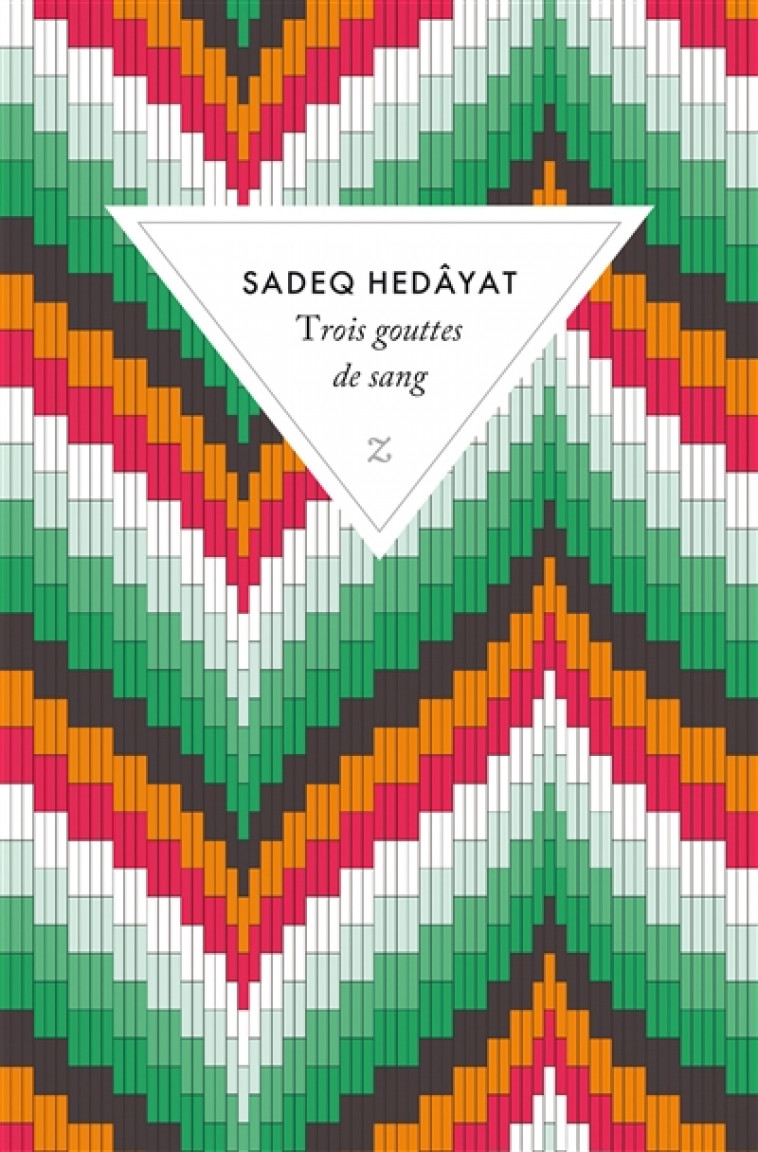 TROIS GOUTTES DE SANG - HEDAYAT SADEQ - ZULMA