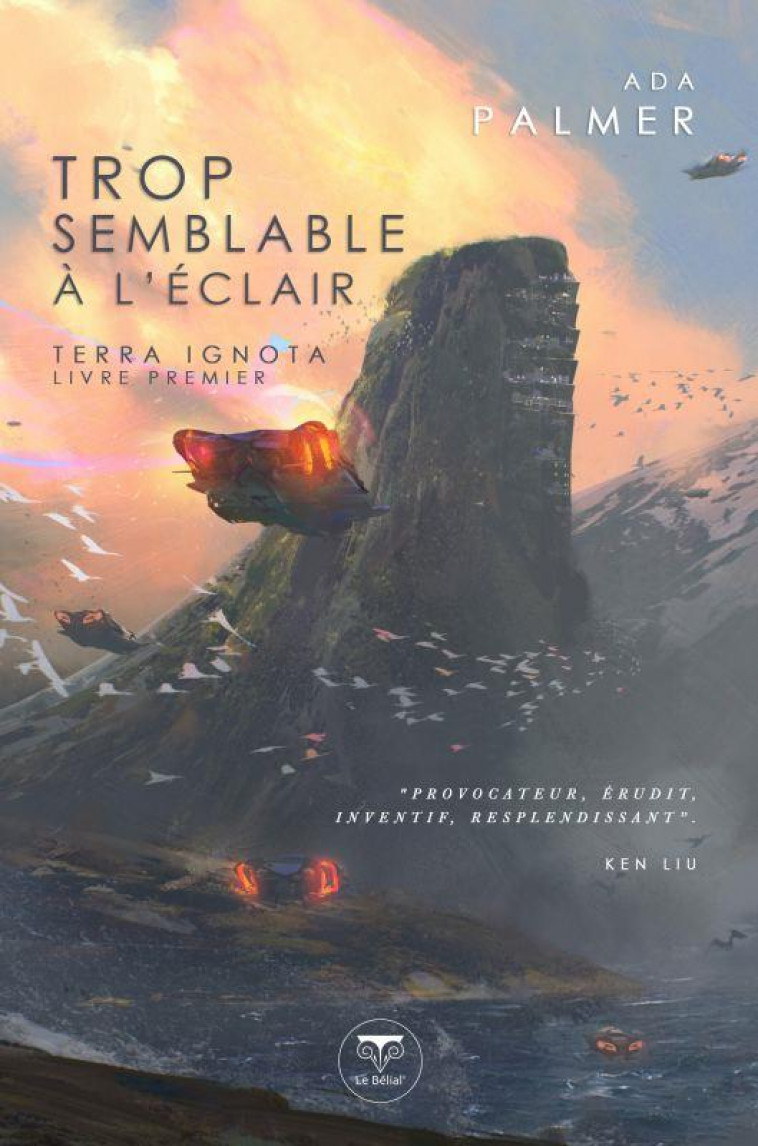 TERRA IGNOTA T.1  -  TROP SEMBLABLE A L'ECLAIR - PALMER ADA - BELIAL