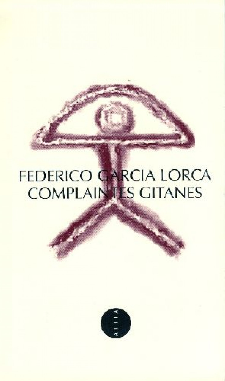 COMPLAINTES GITANES - GARCIA LORCA F. - ALLIA