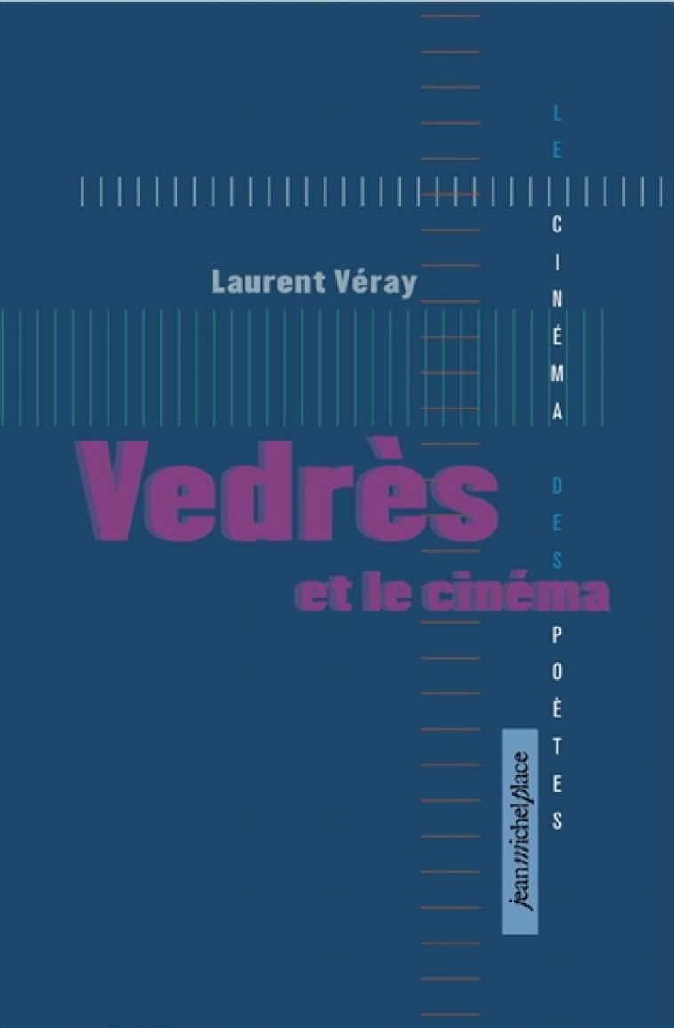 VEDRES ET LE CINEMA - VERAY LAURENT - Nouvelles éditions JMP