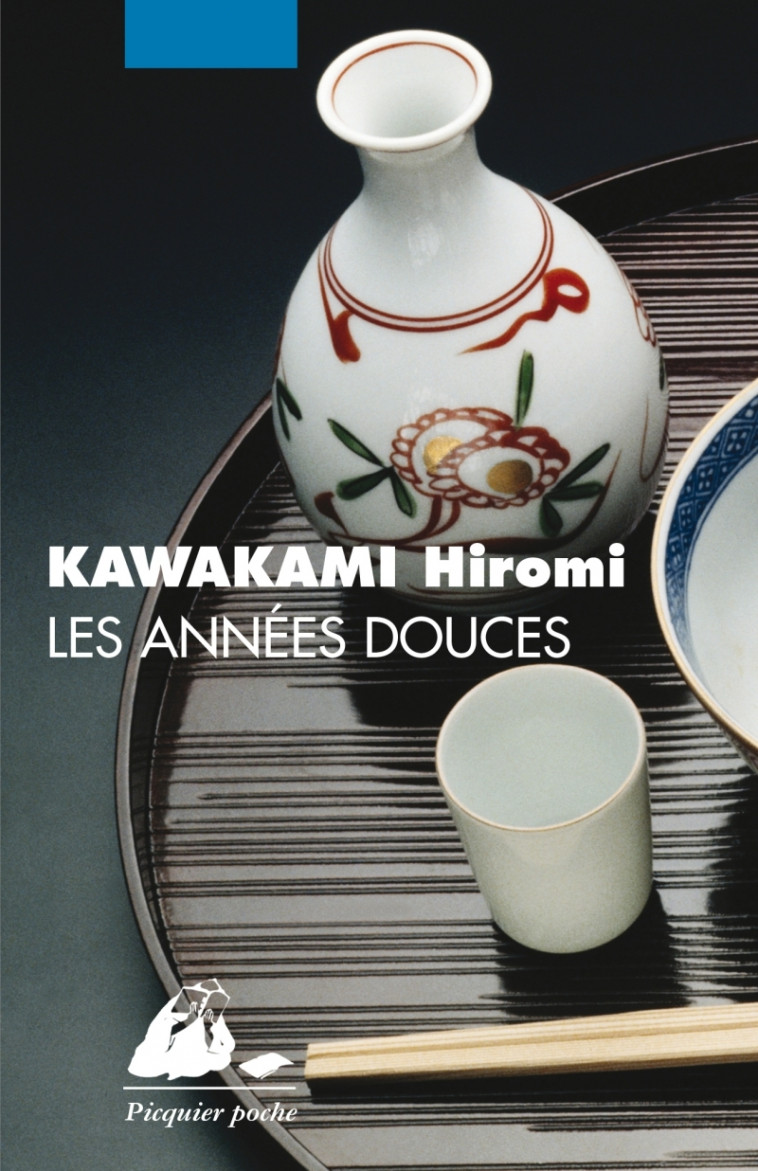 LES ANNEES DOUCES - Hiromi KAWAKAMI - PICQUIER