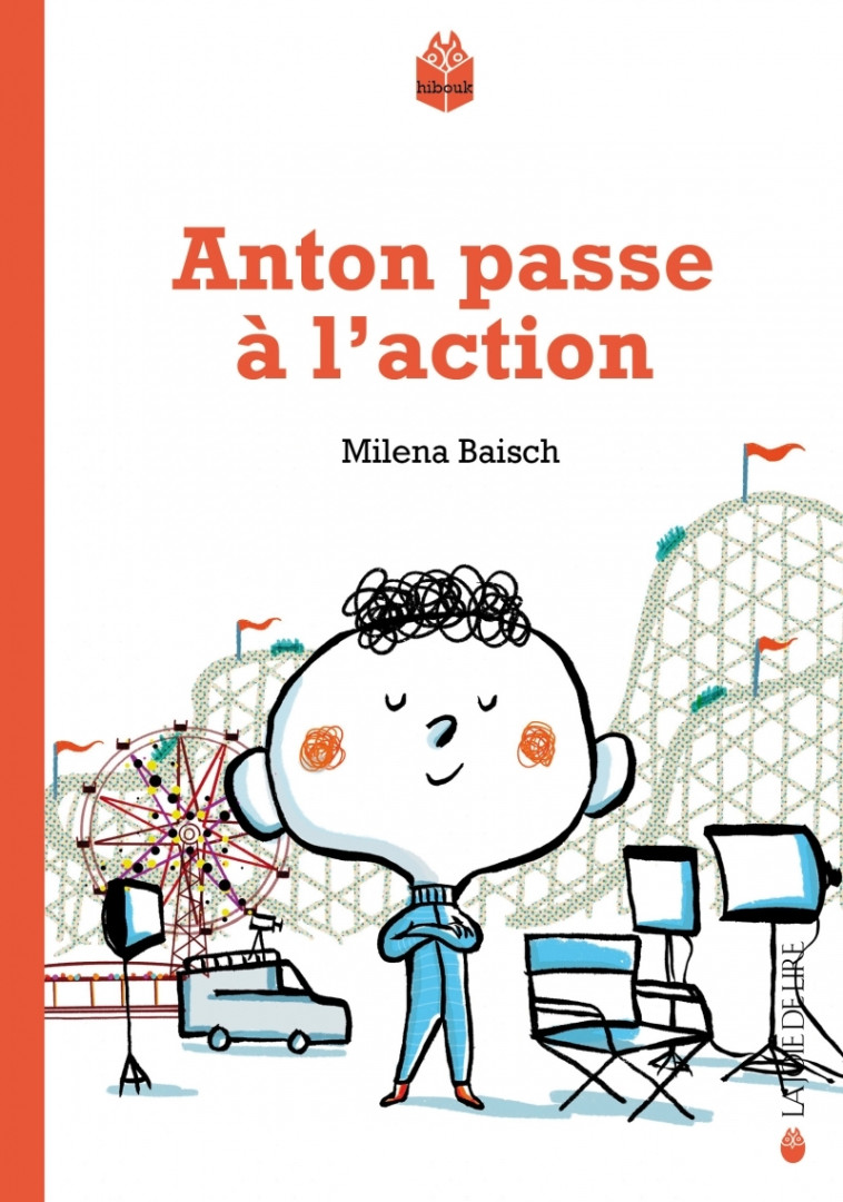 ANTON PASSE A L'ACTION - Milena BAISCH - LA JOIE DE LIRE