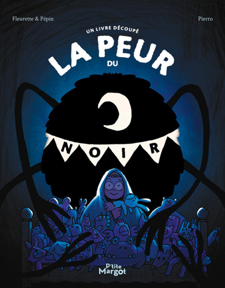 LA PEUR DU NOIR -  Pierro - MARGOT